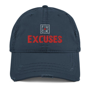 FU*K EXCUSES Distressed Dad Hat