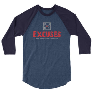 FU*K EXCUSES 3/4 sleeve raglan shirt