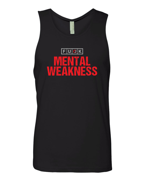 Mental Weakness Tank